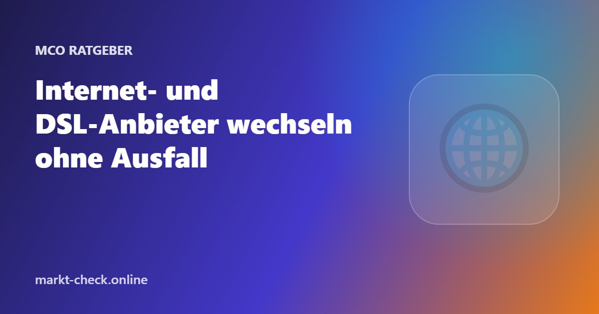 Internet- und DSL-Anbieter wechseln ohne Ausfall