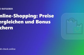Online-Shopping: Preise vergleichen und Bonus sichern