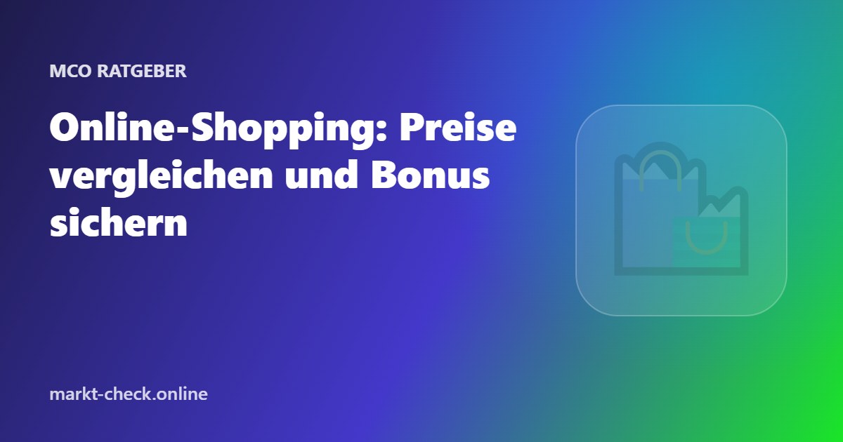 Online-Shopping: Preise vergleichen und Bonus sichern